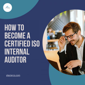 How to Become A Certified ISO Internal Auditor